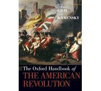 Edward G. Gray The Oxford Handbook of the American Revolution (Tapa blanda)