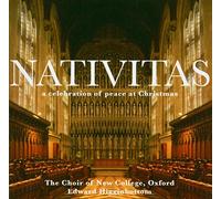 Edward Higginbottom & New College Choir, Oxford - Nativitas