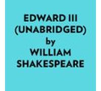 Edward Iii (unabridged) (audiolibro)