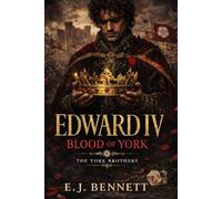 Edward IV: Blood of York (The York Brothers)