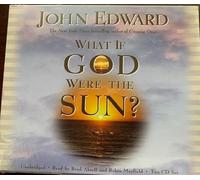Edward,John - What If God Were The Sun