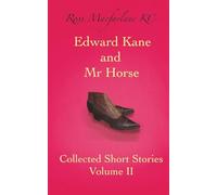 Edward Kane and Mr Horse Collected Short Stories Volume II
