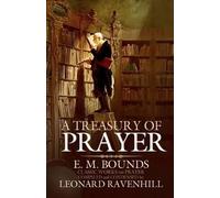 Edward M Bounds A Treasury of Prayer (Tapa blanda)