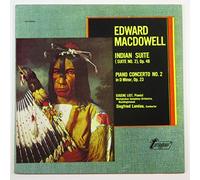 Edward Macdowell - Indian Suite & Piano Concerto No. 2