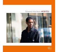 Edward Maclean - Me & You