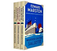 Edward Marston Ocean Liner Mysteries Series 6-8 Collection 3 Books Set (Murder on the Salsette, Murder on the Oceanic & Murder on the Celtic)