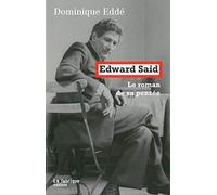 Edward Said, le roman de sa pensée