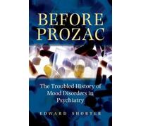 Edward Shorter Before Prozac (Tapa dura)