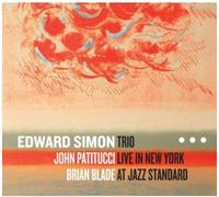 Edward Simon - Trio Live In New York At Jazz Standard