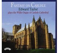 Edward Taylor - Various: Fantasy on Carlisle [Import]
