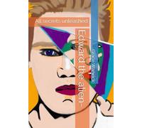 Edward the alien-: All secrets unleashed