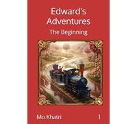 Edward's Adventures: The Beginning: 1