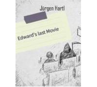 Edwards Last Movie (ebook)