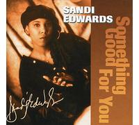 Edwards, Sandi - Something Good for You