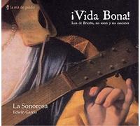 Edwin García - ¡Vida Bona!: Luis de Briceño, sus sones y sus canciones