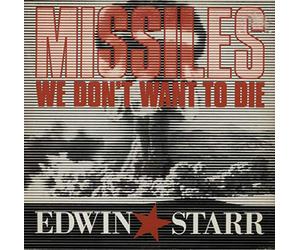 Edwin Starr - Missiles - We Don't Want To Die