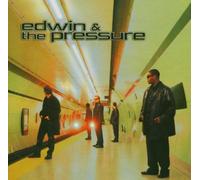 Edwin & the Pressure - Edwin & the Pressure