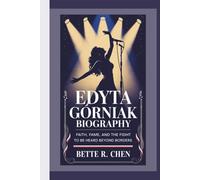 EDYTA GÓRNIAK BIOGRAPHY: Faith, Fame, and the Fight to Be Heard Beyond Borders