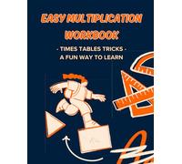 Eeasy Multiplication Workbook: - Times Tables Tricks - A Fun Way to Learn