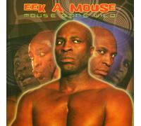 Eek-a-Mouse - Mouse Gone Wild