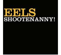 Eels - Shootenanny! [Vinilo]