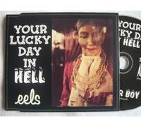 Eels - Your Lucky Day in Hell