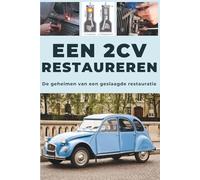 Een 2CV Restaureren: Deze gids onthult de geheimen van een geslaagde restauratie.