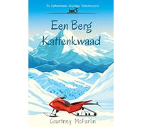 Een Berg Kattenkwaad: De Kattenkolonie Gezellige Detectiveserie #3