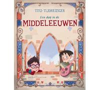Een dag in de middeleeuwen (Tito Tijdreiziger)