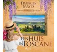 Een Huis In Toscane (audiolibro)