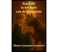Een licht in het hart van de duisternis
