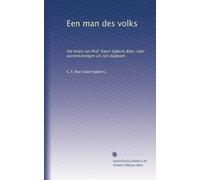Een man des volks: het leven van Prof. Geert Egberts Boer, naar aanteekeningen uit zijn dagboek