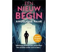 Een nieuw begin: Wanhopig probeert een rechercheur het verleden achter zich te laten... (Jennifer Brugman, 1)