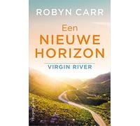 Een nieuwe horizon: A Virgin River Novel (Virgin River, 5)