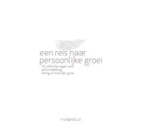 een reis naar persoonlijke groei: 50 reflectievragen voor Zelfontdekking, Heling en Innerlijke Groei