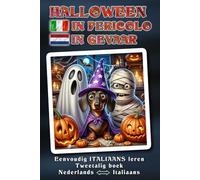 Eenvoudig ITALIAANS leren - HALLOWEEN IN PERICOLO - Een heerlijk gek, liefdevol verteld Halloween-avontuur vol humor, hart en magische verrassingen. ... redden? Tweetalig boek NEDERLANDS ↔ ITALIAANS