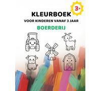 Eenvoudig Kleurboek voor Kinderen vanaf 3 Jaar: Boerderij: Grote afbeeldingen met extra dikke lijnen