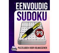Eenvoudig Sudoku-puzzelboek voor volwassenen: 200 hersenspellen met grote letters voor senioren, beginners en ter ontspanning van de hersenen.: Stressvrije puzzels, rastergrootte 9x9