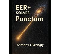 EER+ Solves: Punctum: A Case File in the Entropic Operating System