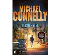 Eerherstel: Mickey Haller en Harry Bosch proberen te bewijzen dat een vrouw ten onrechte veroordeeld is voor de moord op haar ex-man