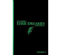 Eerie Drearies: 50 Short Stories Volume 3