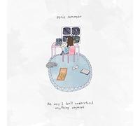 Eerie Summer - Way I Don't Understand Anything Anymore [Casete]