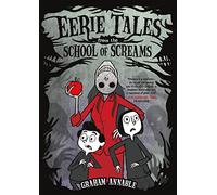 EERIE TALES FROM THE SCHOOL OF SCREAMS