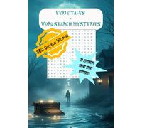 Eerie Tales Word Search Mysteries: 360 Unique Words - 30 Different Short Story Mysteries