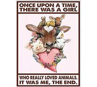 Eeypy Cartel de metal con texto en inglés "Once Upon a Time There was a Girl Who Really Loved Animals"