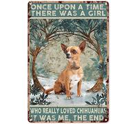 Eeypy Decoración de animales de jardín al aire libre Once Upon a Time There was a Girl Who Really Loved Chihuahuas, cartel de metal vintage chic para pared, regalo para niños, sala de estar, fiesta