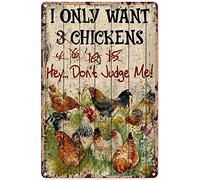 Eeypy Divertido cartel de metal con texto en inglés "I Only Want Don't Judge Me Chickens" para decoración de pared, regalo para fiestas, jardín al aire libre, 12 x 8 pulgadas