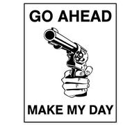 Eeypy Letrero de advertencia con texto en inglés «Go Ahead Make My Day Gun» para cueva de hombre, 8 x 12 pulgadas
