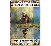 Eeypy Letrero de pesca divertido con texto en inglés "Fishing Man on the River You Don't Stop Fishing When You Get Old Tin Sign Decoration" Vintage Chic Metal Poster Wall Decor Art Gift for Man Cueva