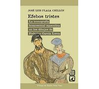 Efebos Tristes: La iconografía homosexual masculina en los dibujos de Federico García Lorca